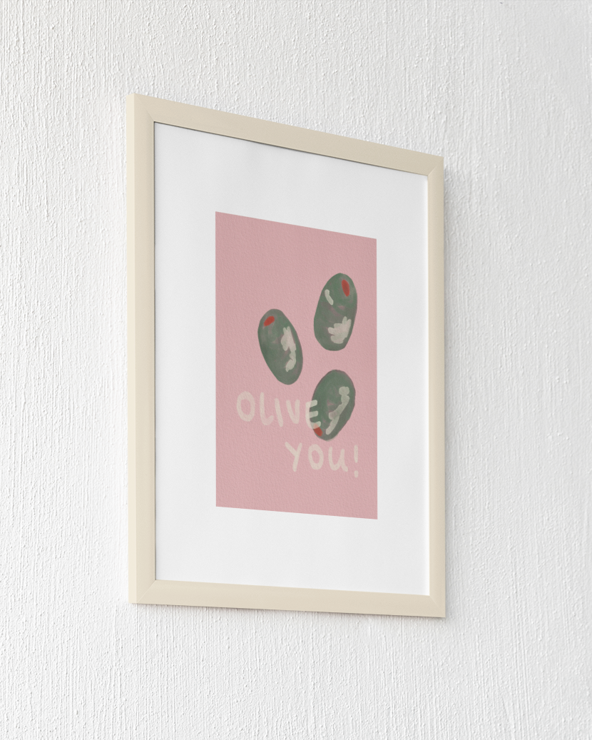 Olive You! Print