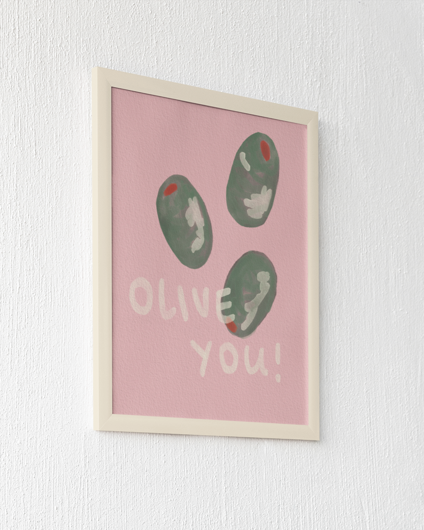 Olive You! Print
