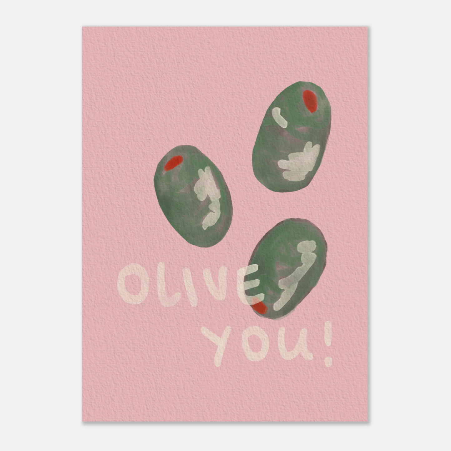 Olive You! Print